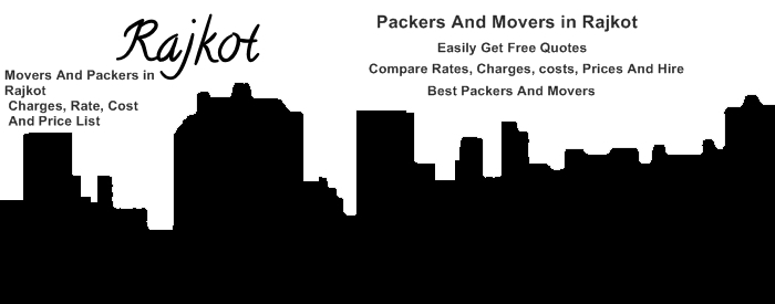 Packers and Movers in Rajkot charges, rate, cost, and price list