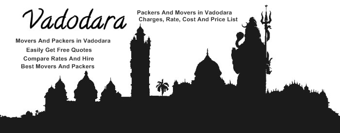 Packers and Movers in Vadodara charges, rate, cost, and Price list